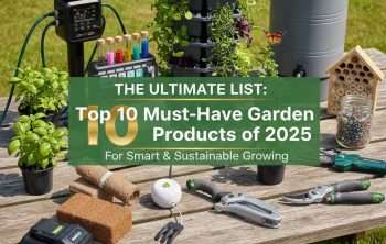 Top 10 Garden Products for 2025